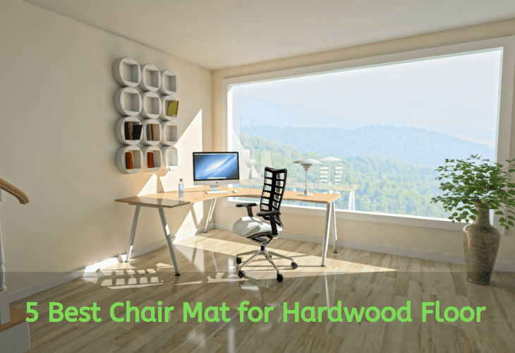 Best chair mat for hardwood floor