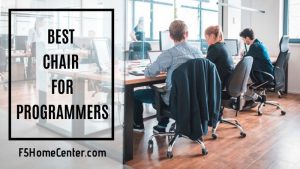 Working in Comfort – The Best Chair for Programmers