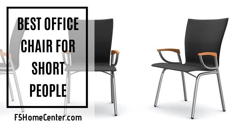 Best Office Chair For Short People