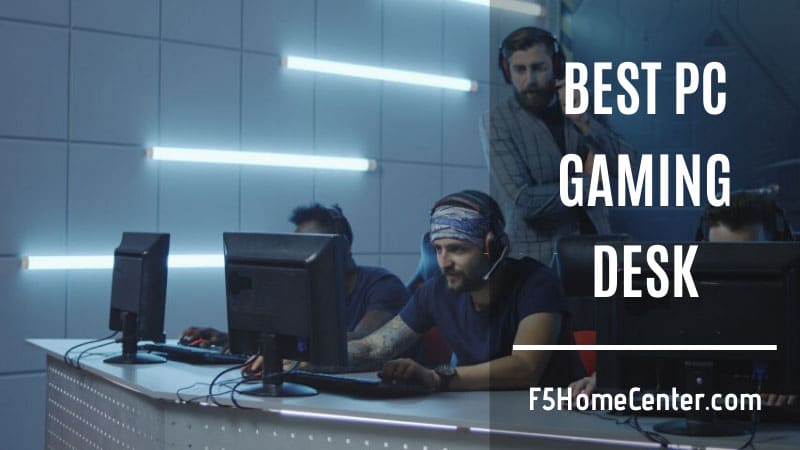 Best PC Gaming Desk