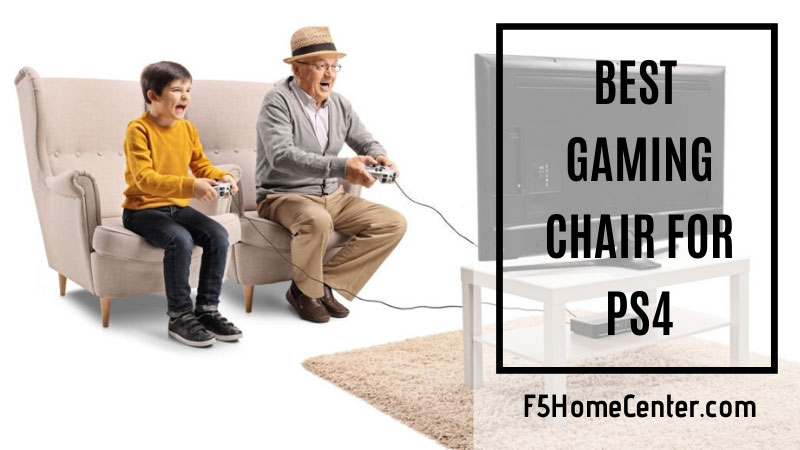 Best Gaming Chair for PS4