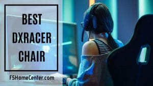 What Is The Best Dxracer Chair For Gamers?